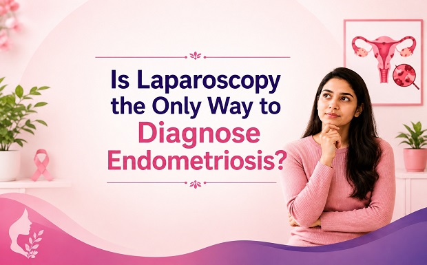 Laparoscopy For Endometriosis